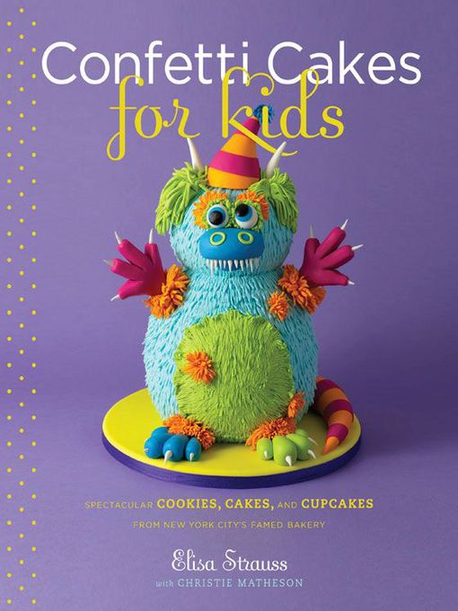 Title details for Confetti Cakes for Kids by Elisa Strauss - Available
